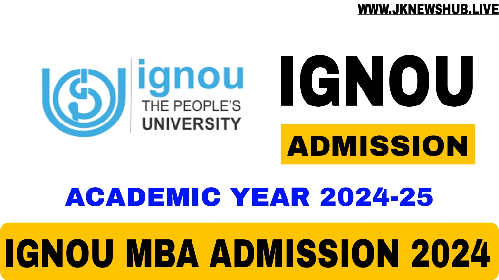 IGNOU MBA Admission 2024 Eligibility, Course Details, Application