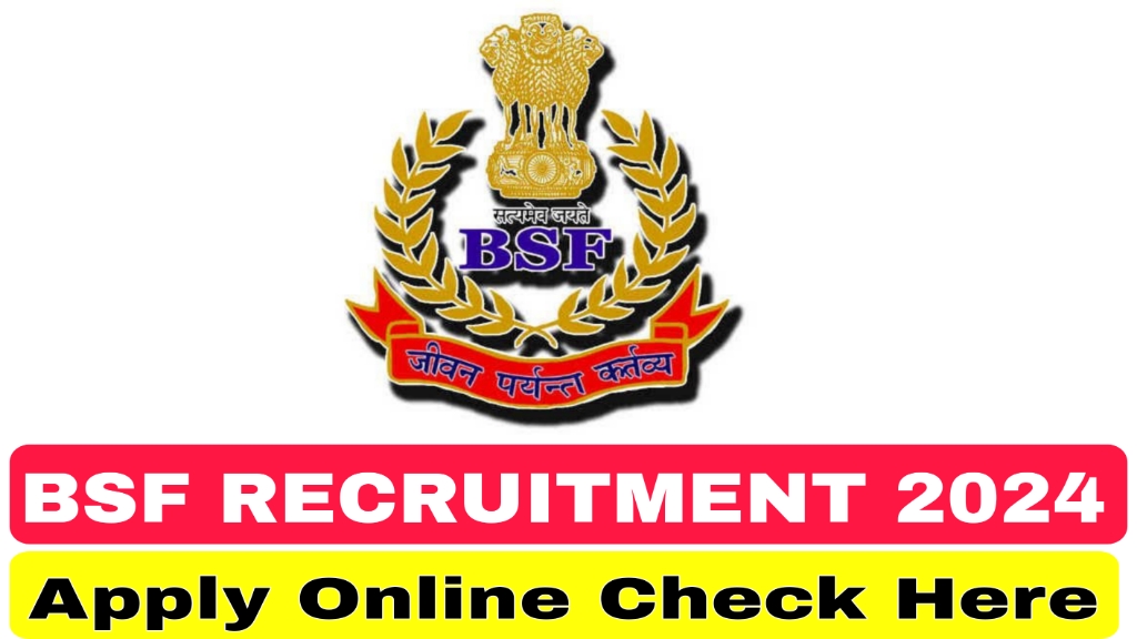 BSF Recruitment 2024